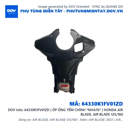 64330K1FV01ZD | ỐP ỐNG YẾM CHÍNH *NHA76* | HONDA AIR BLADE, AIR BLADE 125/160 — 64330K1FV01ZD