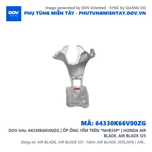 64330K66V00ZG | ỐP ỐNG YẾM TRÊN *NHB35P* | HONDA AIR BLADE, AIR BLADE 125 — 64330K66V00ZG