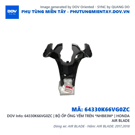 64330K66VG0ZC | BỘ ỐP ỐNG YẾM TRÊN *NHB83M* | HONDA AIR BLADE — 64330K66VG0ZC