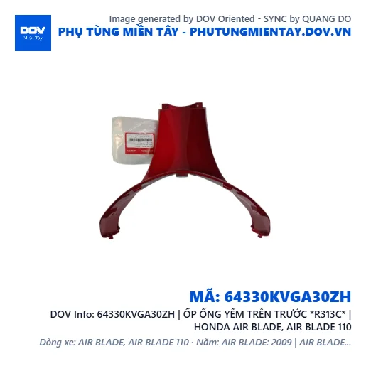 64330KVGA30ZH | ỐP ỐNG YẾM TRÊN TRƯỚC *R313C* | HONDA AIR BLADE, AIR BLADE 110 — 64330KVGA30ZH