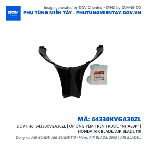 64330KVGA30ZL | ỐP ỐNG YẾM TRÊN TRƯỚC *NHA69P* | HONDA AIR BLADE, AIR BLADE 110 — 64330KVGA30ZL