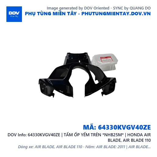 64330KVGV40ZE | TẤM ỐP YẾM TRÊN *NHB25M* | HONDA AIR BLADE, AIR BLADE 110 — 64330KVGV40ZE