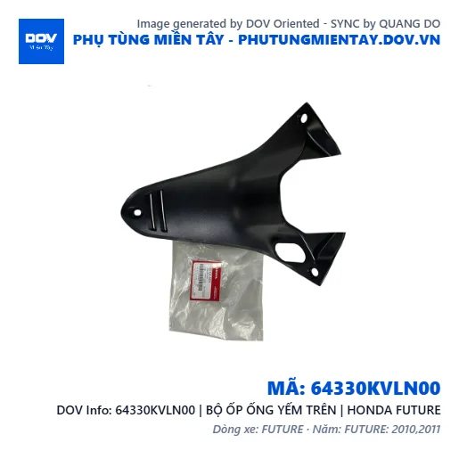 64330KVLN00 | BỘ ỐP ỐNG YẾM TRÊN | HONDA FUTURE — 64330KVLN00