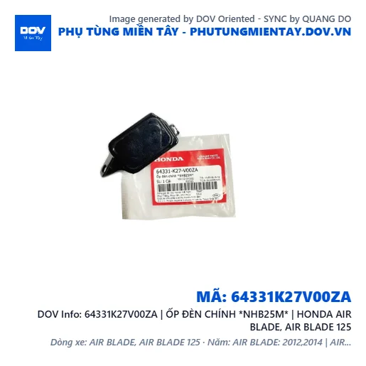 64331K27V00ZA | ỐP ĐÈN CHÍNH *NHB25M* | HONDA AIR BLADE, AIR BLADE 125 — 64331K27V00ZA