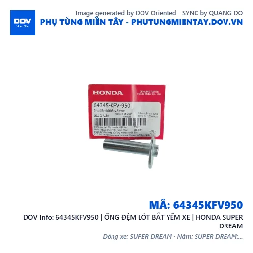 64345KFV950 | ỐNG ĐỆM LÓT BẮT YẾM XE | HONDA SUPER DREAM — 64345KFV950