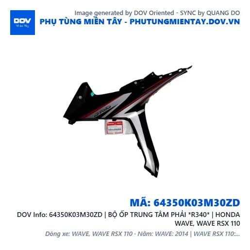 64350K03M30ZD | BỘ ỐP TRUNG TÂM PHẢI *R340* | HONDA WAVE, WAVE RSX 110 — 64350K03M30ZD