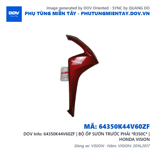64350K44V60ZF | BỘ ỐP SƯỜN TRƯỚC PHẢI *R350C* | HONDA VISION — 64350K44V60ZF