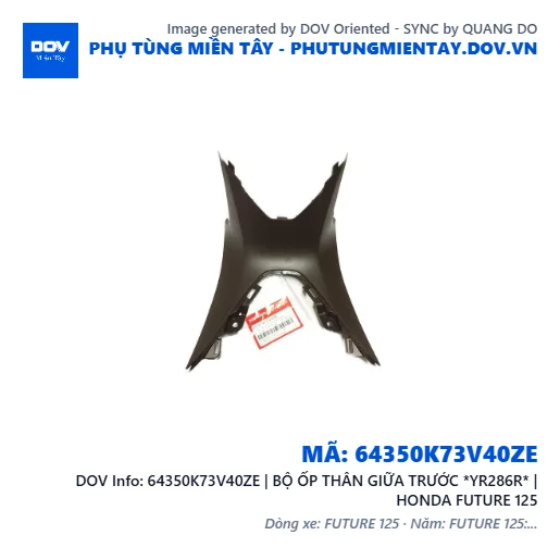64350K73V40ZE | BỘ ỐP THÂN GIỮA TRƯỚC *YR286R* | HONDA FUTURE 125 — 64350K73V40ZE