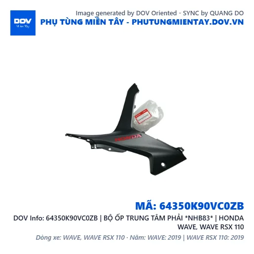 64350K90VC0ZB | BỘ ỐP TRUNG TÂM PHẢI *NHB83* | HONDA WAVE, WAVE RSX 110 — 64350K90VC0ZB