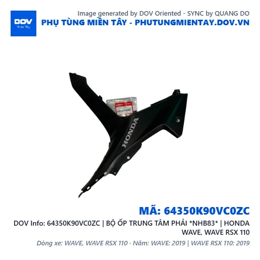 64350K90VC0ZC | BỘ ỐP TRUNG TÂM PHẢI *NHB83* | HONDA WAVE, WAVE RSX 110 — 64350K90VC0ZC