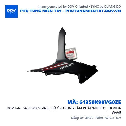 64350K90VG0ZE | BỘ ỐP TRUNG TÂM PHẢI *NHB83* | HONDA WAVE — 64350K90VG0ZE
