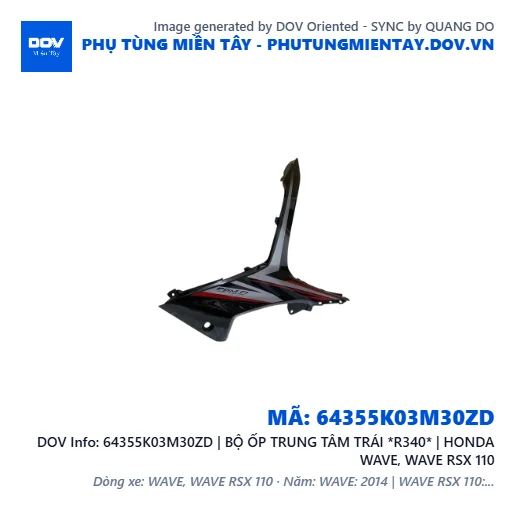 64355K03M30ZD | BỘ ỐP TRUNG TÂM TRÁI *R340* | HONDA WAVE, WAVE RSX 110 — 64355K03M30ZD