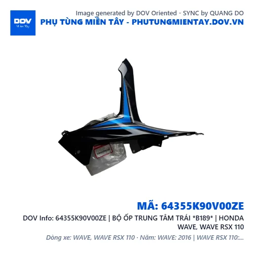 64355K90V00ZE | BỘ ỐP TRUNG TÂM TRÁI *B189* | HONDA WAVE, WAVE RSX 110 — 64355K90V00ZE
