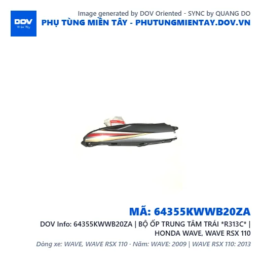 64355KWWB20ZA | BỘ ỐP TRUNG TÂM TRÁI *R313C* | HONDA WAVE, WAVE RSX 110 — 64355KWWB20ZA