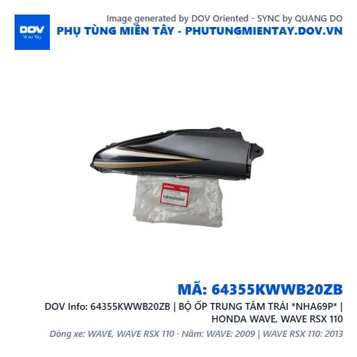 64355KWWB20ZB | BỘ ỐP TRUNG TÂM TRÁI *NHA69P* | HONDA WAVE, WAVE RSX 110 — 64355KWWB20ZB