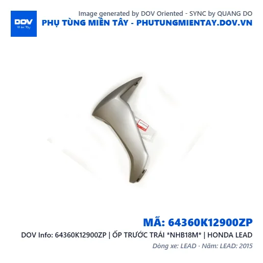 64360K12900ZP | ỐP TRƯỚC TRÁI *NHB18M* | HONDA LEAD — 64360K12900ZP
