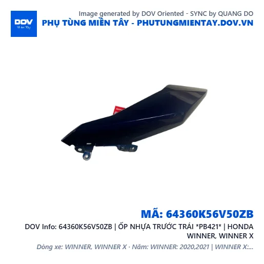 64360K56V50ZB | ỐP NHỰA TRƯỚC TRÁI *PB421* | HONDA WINNER, WINNER X — 64360K56V50ZB