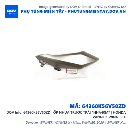 64360K56V50ZD | ỐP NHỰA TRƯỚC TRÁI *NHA40M* | HONDA WINNER, WINNER X — 64360K56V50ZD