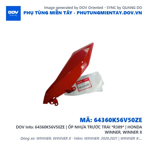 64360K56V50ZE | ỐP NHỰA TRƯỚC TRÁI *R389* | HONDA WINNER, WINNER X — 64360K56V50ZE
