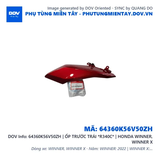 64360K56V50ZH | ỐP TRƯỚC TRÁI *R340C* | HONDA WINNER, WINNER X — 64360K56V50ZH