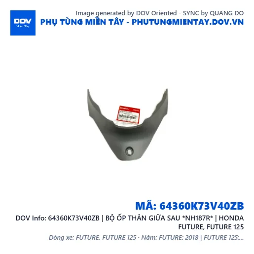 64360K73V40ZB | BỘ ỐP THÂN GIỮA SAU *NH187R* | HONDA FUTURE, FUTURE 125 — 64360K73V40ZB