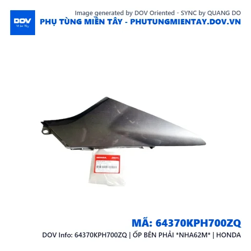 64370KPH700ZQ | ỐP BÊN PHẢI *NHA62M* | HONDA — 64370KPH700ZQ