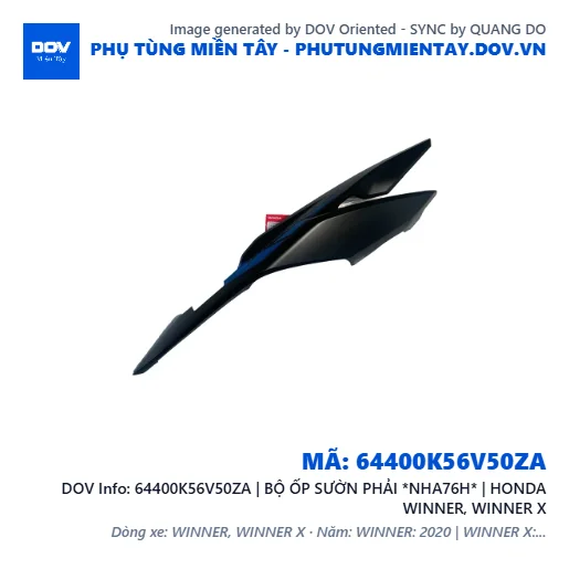 64400K56V50ZA | BỘ ỐP SƯỜN PHẢI *NHA76H* | HONDA WINNER, WINNER X — 64400K56V50ZA