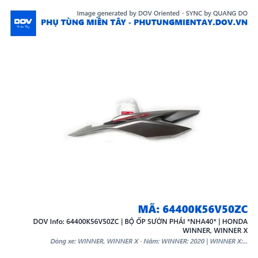 64400K56V50ZC | BỘ ỐP SƯỜN PHẢI *NHA40* | HONDA WINNER, WINNER X — 64400K56V50ZC