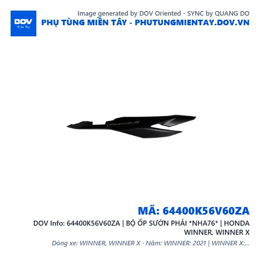64400K56V60ZA | BỘ ỐP SƯỜN PHẢI *NHA76* | HONDA WINNER, WINNER X — 64400K56V60ZA
