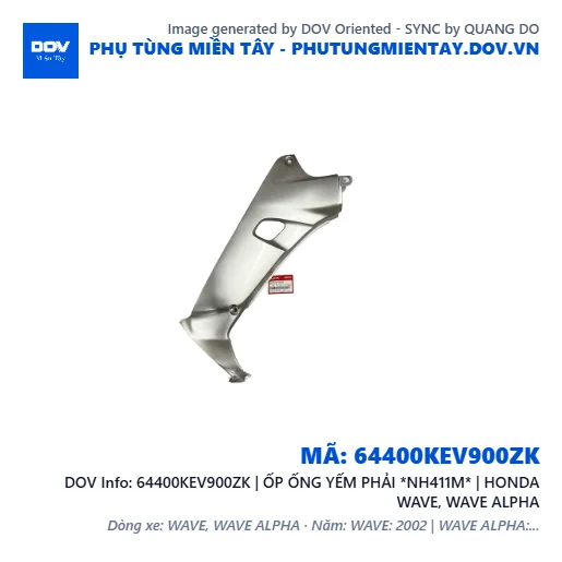 64400KEV900ZK | ỐP ỐNG YẾM PHẢI *NH411M* | HONDA WAVE, WAVE ALPHA — 64400KEV900ZK
