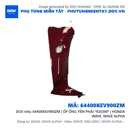 64400KEV900ZM | ỐP ỐNG YẾM PHẢI *R203M* | HONDA WAVE, WAVE ALPHA — 64400KEV900ZM