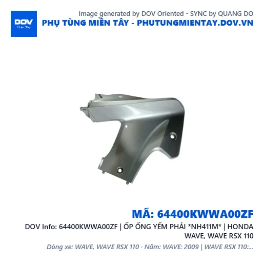 64400KWWA00ZF | ỐP ỐNG YẾM PHẢI *NH411M* | HONDA WAVE, WAVE RSX 110 — 64400KWWA00ZF