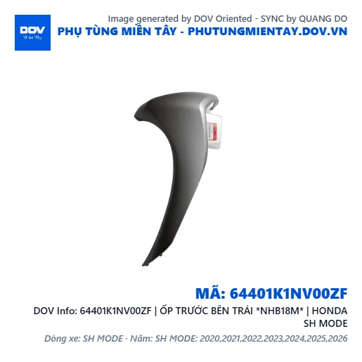 64401K1NV00ZF | ỐP TRƯỚC BÊN TRÁI *NHB18M* | HONDA SH MODE — 64401K1NV00ZF
