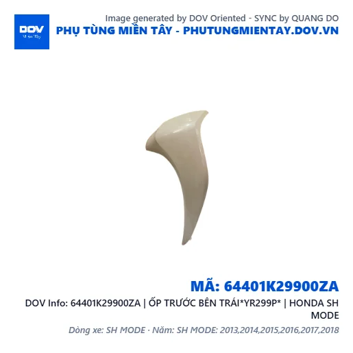 64401K29900ZA | ỐP TRƯỚC BÊN TRÁI*YR299P* | HONDA SH MODE — 64401K29900ZA