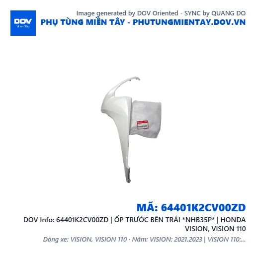64401K2CV00ZD | ỐP TRƯỚC BÊN TRÁI *NHB35P* | HONDA VISION, VISION 110 — 64401K2CV00ZD