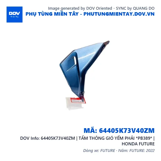 64405K73V40ZM | TẤM THÔNG GIÓ YẾM PHẢI *PB389* | HONDA FUTURE — 64405K73V40ZM