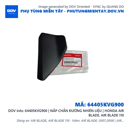 64405KVG900 | NẮP CHẮN ĐƯỜNG NHIÊN LIỆU | HONDA AIR BLADE, AIR BLADE 110 — 64405KVG900