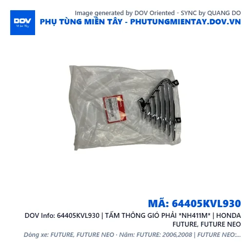 64405KVL930 | TẤM THÔNG GIÓ PHẢI *NH411M* | HONDA FUTURE, FUTURE NEO — 64405KVL930