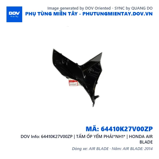 64410K27V00ZP | TẤM ỐP YẾM PHẢI*NH1* | HONDA AIR BLADE — 64410K27V00ZP