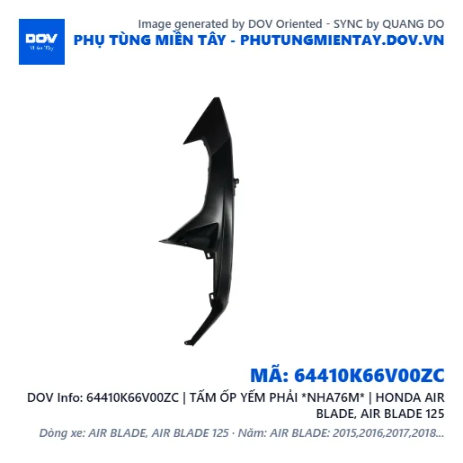 64410K66V00ZC | TẤM ỐP YẾM PHẢI *NHA76M* | HONDA AIR BLADE, AIR BLADE 125 — 64410K66V00ZC
