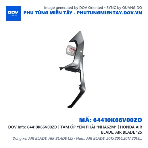 64410K66V00ZD | TẤM ỐP YẾM PHẢI *NHA62M* | HONDA AIR BLADE, AIR BLADE 125 — 64410K66V00ZD