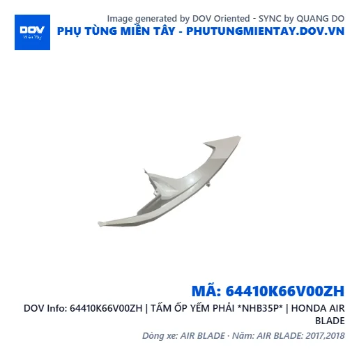 64410K66V00ZH | TẤM ỐP YẾM PHẢI *NHB35P* | HONDA AIR BLADE — 64410K66V00ZH