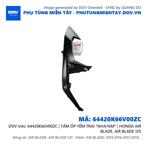 64420K66V00ZC | TẤM ỐP YẾM TRÁI *NHA76M* | HONDA AIR BLADE, AIR BLADE 125 — 64420K66V00ZC