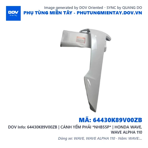 64430K89V00ZB | CÁNH YẾM PHẢI *NHB55P* | HONDA WAVE, WAVE ALPHA 110 — 64430K89V00ZB