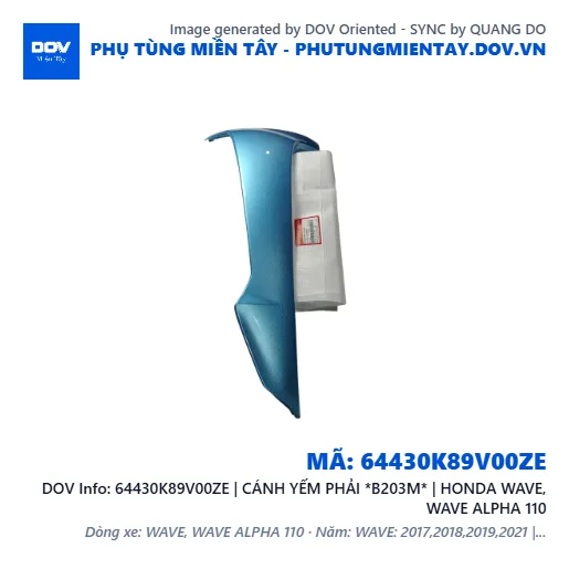 64430K89V00ZE | CÁNH YẾM PHẢI *B203M* | HONDA WAVE, WAVE ALPHA 110 — 64430K89V00ZE