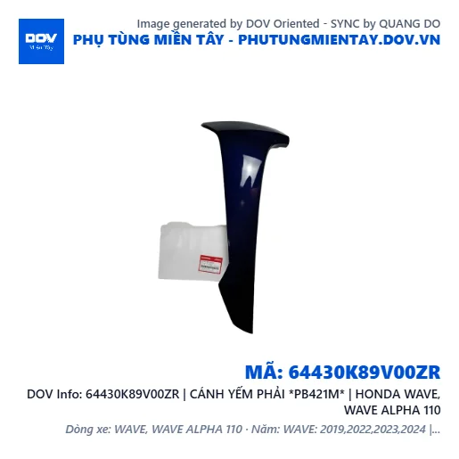 64430K89V00ZR | CÁNH YẾM PHẢI *PB421M* | HONDA WAVE, WAVE ALPHA 110 — 64430K89V00ZR