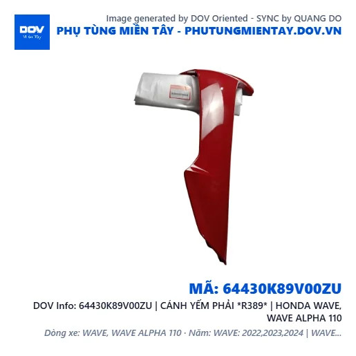 64430K89V00ZU | CÁNH YẾM PHẢI *R389* | HONDA WAVE, WAVE ALPHA 110 — 64430K89V00ZU