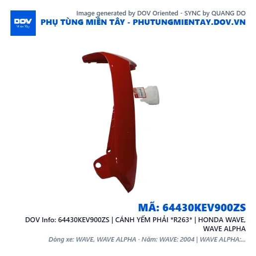 64430KEV900ZS | CÁNH YẾM PHẢI *R263* | HONDA WAVE, WAVE ALPHA — 64430KEV900ZS