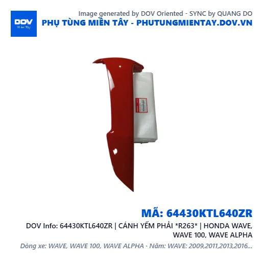 64430KTL640ZR | CÁNH YẾM PHẢI *R263* | HONDA WAVE, WAVE 100, WAVE ALPHA — 64430KTL640ZR