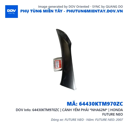 64430KTM970ZC | CÁNH YẾM PHẢI *NHA62M* | HONDA FUTURE NEO — 64430KTM970ZC